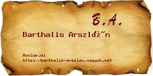 Barthalis Arszlán névjegykártya